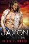 [Heartlands Motorcycle Club 05] • Jaxon (Heartlands Motorcycle Club Book 5)